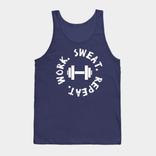 Work Sweat Repeat - Gym workout Tank Top